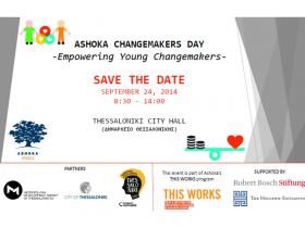 Διοργάνωση Changemakers Day από την Ashoka Ελλάδος στη Θεσσαλονίκη, στις 24/09/2014