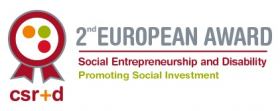 2nd European Award for Social Entrepreneurship and Disability: Promoting Social Investment 2nd European Award for Social Entrepreneurship and Disability: Promoting Social Investment